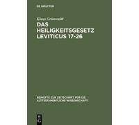 Klaus Grünwaldt Das Heiligkeitsgesetz Leviticus 17-26 (Copertina rigida)