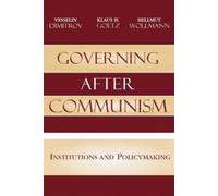 Klaus H. Goetz Hellmut Wollmann Vesselin Dimi Governing after Commu (Tascabile)
