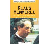 Klaus Hemmerle. Un vescovo secondo il cuore di Dio