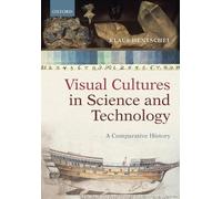 Klaus Hentschel Visual Cultures in Science and Technology (Tascabile)