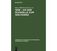Klaus Hildebrand 1939 - An der Schwelle zum Weltkrieg (Copertina rigida)
