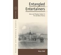 Klaus Hödl Entangled Entertainers (Tascabile) Austrian and Habsburg Studies