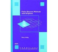 Klaus Höllig Finite Element Methods with B-Splines (Tascabile)