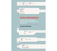 Klaus Hoeyer Data Paradoxes (Tascabile)