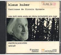 Klaus Huber - Huber: Cantiones de Circulo Gyrante, with Texts by Heinric [DE Import]