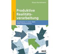 Klaus Hurrelman Produktive Realitätsverarbeitung: Sozialisation in e (Tascabile)
