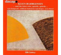 Klaus Ib Jorgensen Klaus Ib Jorgensen: And the Lotus Rose, Quietly, Quietly (CD)