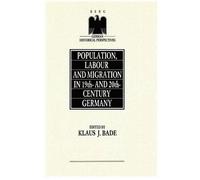 Klaus J. Bade Population, Labour and Migration in 19th and 20 (Copertina rigida)