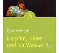 Klaus Karl Kraus - Karpfen, Kless und Ka Wasser