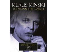 Klaus Kinski. Del Paganini e dei capricci