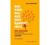 Klaus Kokemoor Fischer & Gann Das Kind, das aus dem Rahmen fä (Copertina rigida)