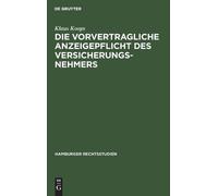 Klaus Koops Die Vorvertragliche Anzeigepflicht Des Versicheru (Copertina rigida)