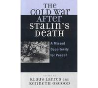 Klaus Larres The Cold War after Stalin's Death (Copertina rigida)