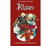 Klaus. Le nuove avventure di Babbo Natale. Vol. 2