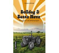 Klaus Löffler Bulldog und Bossa Nova (Tascabile)