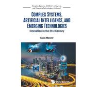 Klaus Mainzer Complex Systems, Artificial Intelligence, And E (Copertina rigida)