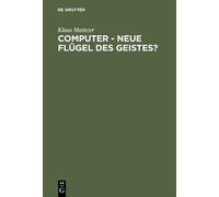 Klaus Mainzer Computer - Neue Flügel des Geistes? (Copertina rigida)