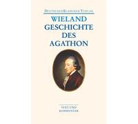 Klaus Manger Ch Geschichte des Agathon: Text und Kommentar. Original (Tascabile)