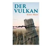 Klaus Mann Der Vulkan (Tascabile)