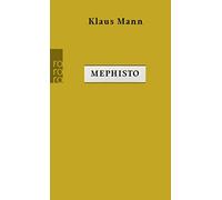 Klaus Mann Michael Töteberg Mephisto: Roman einer Karriere (Tascabile)
