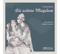 Klaus Mertens,Michael Schönheit - Johannes Brahms-die Schöne Magelone