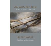 Klaus Merz An Audible Blue (Tascabile)