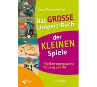 Klaus Moosmann Das große Limpert-Buch der Kleinen Spiele: 550 (Copertina rigida)