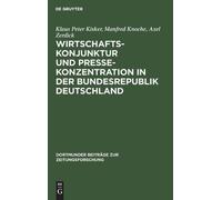 Klaus Peter Kis Wirtschaftskonjunktur und Pressekonzentration (Copertina rigida)