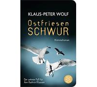 Klaus-Peter Wol Ostfriesenschwur: Der zehnte Fall für Ann Kathrin Kl (Tascabile)