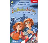 Klaus-Peter Wolf Bettin Die Nordseedetektive. Unter Verdacht (Copertina rigida)