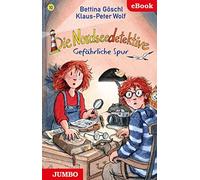Klaus-Peter Wolf, Bettina Göschl Bettina G&o Gefährliche Spur: Di (Audiobook)