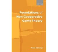 Klaus Ritzberger Foundations of Non-Cooperative Game Theory (Copertina rigida)