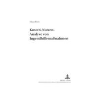 Klaus Roos Kosten-Nutzen-Analyse Von Jugendhilfemaßnahmen (Tascabile)