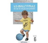 Klaus Roth Greg U3-Ballschule: Das ABC des Spielens für Kleinkinder (Tascabile)