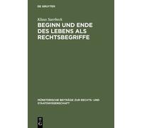Klaus Saerbeck Beginn und Ende des Lebens als Rechtsbegriffe (Copertina rigida)