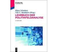 Klaus Schubert Nils C Bandelow Lehrbuch der Politikfeldanalyse (Tascabile)