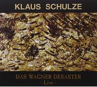 Klaus Schulze - Das Wagner Desaster