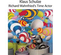 Klaus Schulze Richard Wahnfried's Time Actor (CD) Album