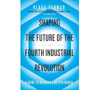 Klaus Schwab Nichola Shaping the Future of the Fourth Industrial Rev (Tascabile)
