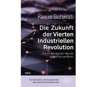 Klaus Schwab Pe Die Zukunft der Vierten Industriellen Revolut (Copertina rigida)