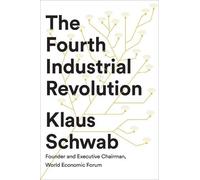 Klaus Schwab The Fourth Industrial Revolution (Copertina rigida)