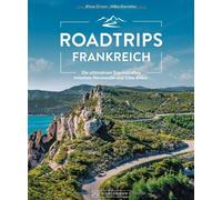 Klaus Simon Hil Reiseführer Frankreich - Roadtrips Frankreich: Die u (Tascabile)