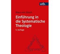 Klaus von Stosch Einführung in die Systematische Theologie (Tascabile)