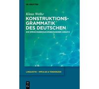 Klaus Welke Konstruktionsgrammatik des Deutschen (Copertina rigida)