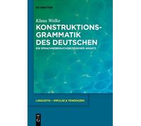 Klaus Welke Konstruktionsgrammatik des Deutschen (Tascabile)