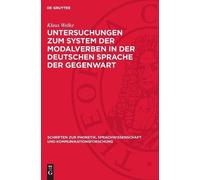 Klaus Welke Untersuchungen Zum System Der Modalverben in Der (Copertina rigida)