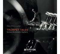Klaus Wienerroither & Barbara Bruckmüller Big Band - Trumpet Tales