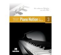 Klavier lernen mit System Piano Notion Buch Drei: Die schönsten Melodien aus aller Welt: 3