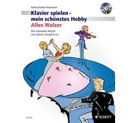Klavier spielen - mein schonstes hobby piano +cd: Die schönsten Walzer von Johann Strauß & Co.. Klavier.