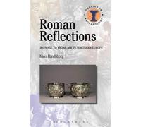 Klavs Randsborg Roman Reflections (Tascabile) Debates in Archaeology